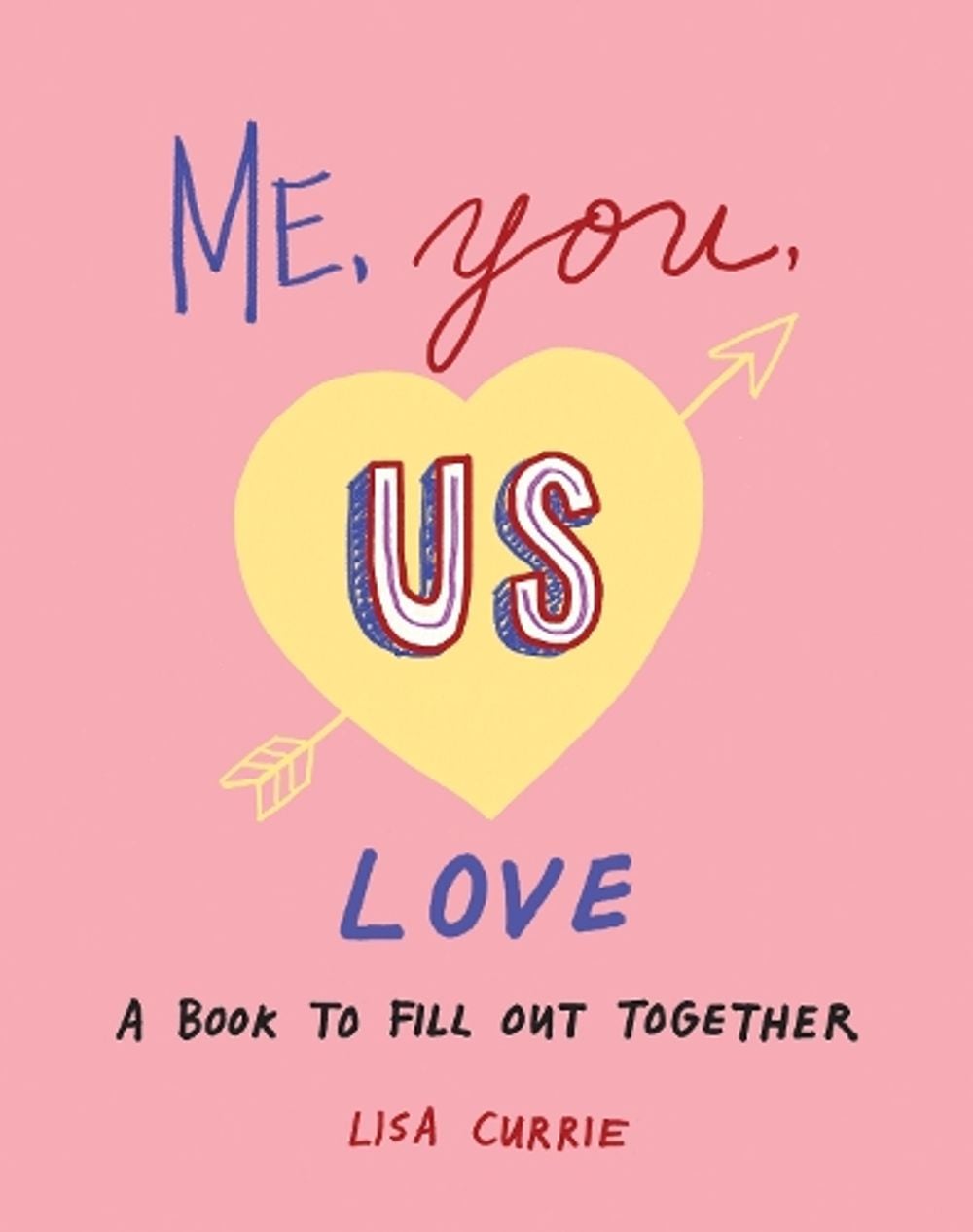 Me, You, Us - Love by Lisa Currie - ISBN: 9780593421628