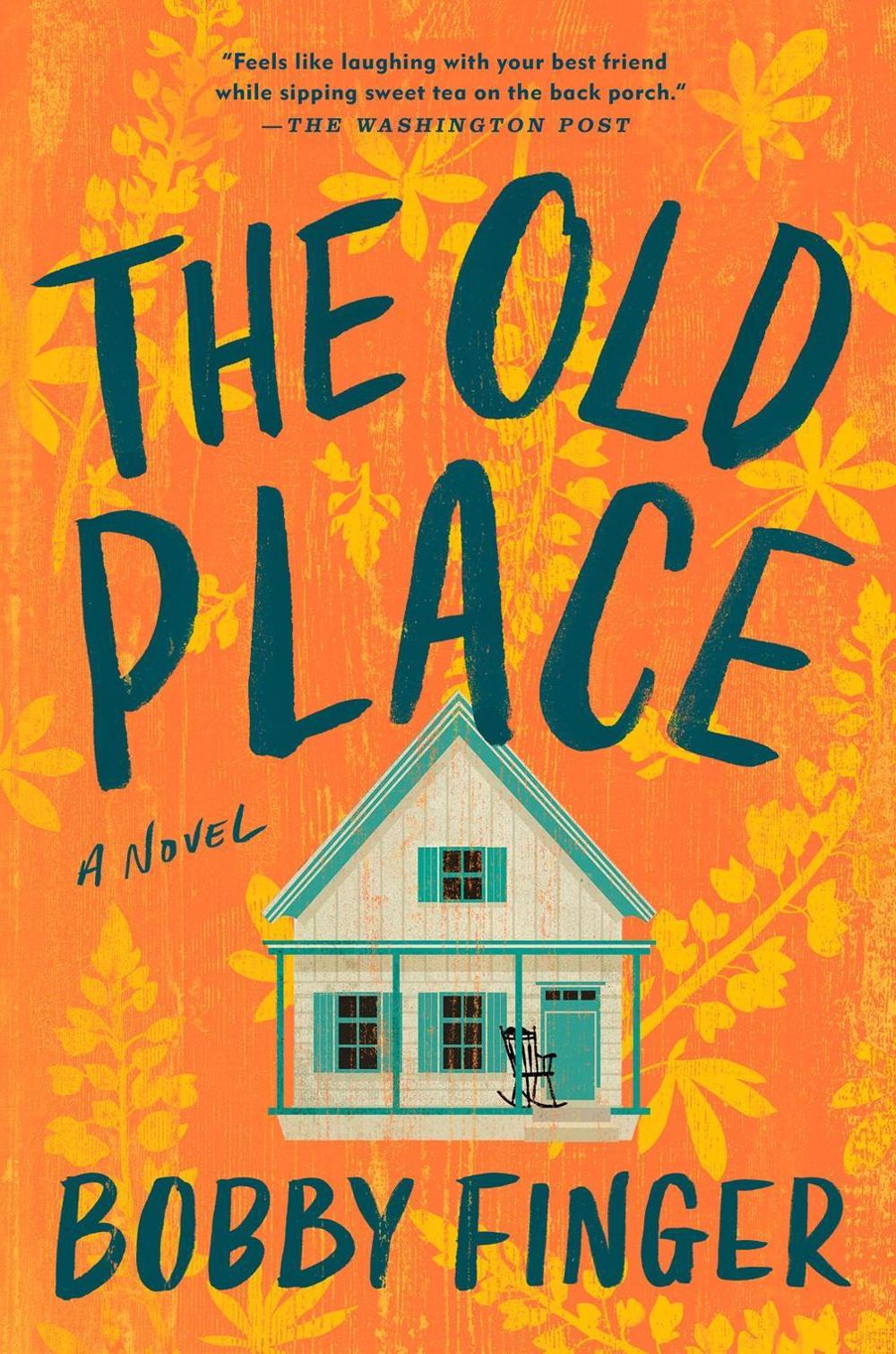 The Old Place by Bobby Finger - ISBN: 9780593422366