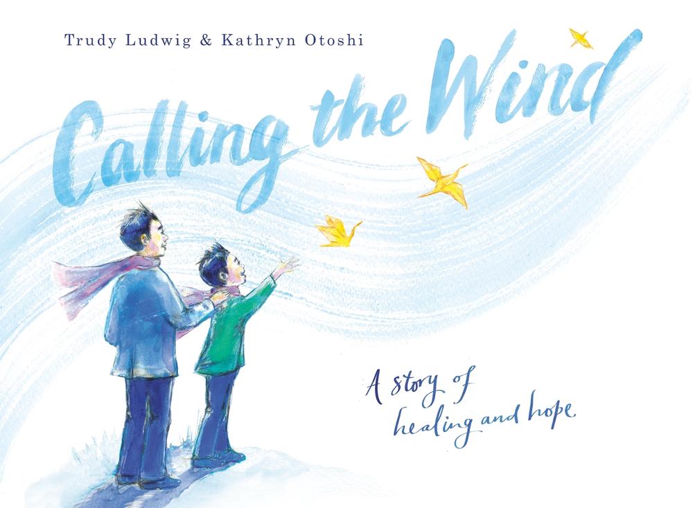 Calling the Wind by Trudy Ludwig - ISBN: 9780593426401