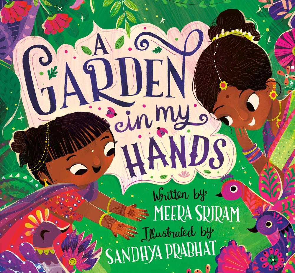 A Garden in My Hands by Meera Sriram - ISBN: 9780593427101
