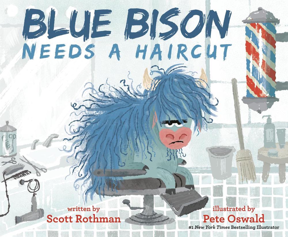Blue Bison Needs a Haircut by Scott Rothman - ISBN: 9780593428160