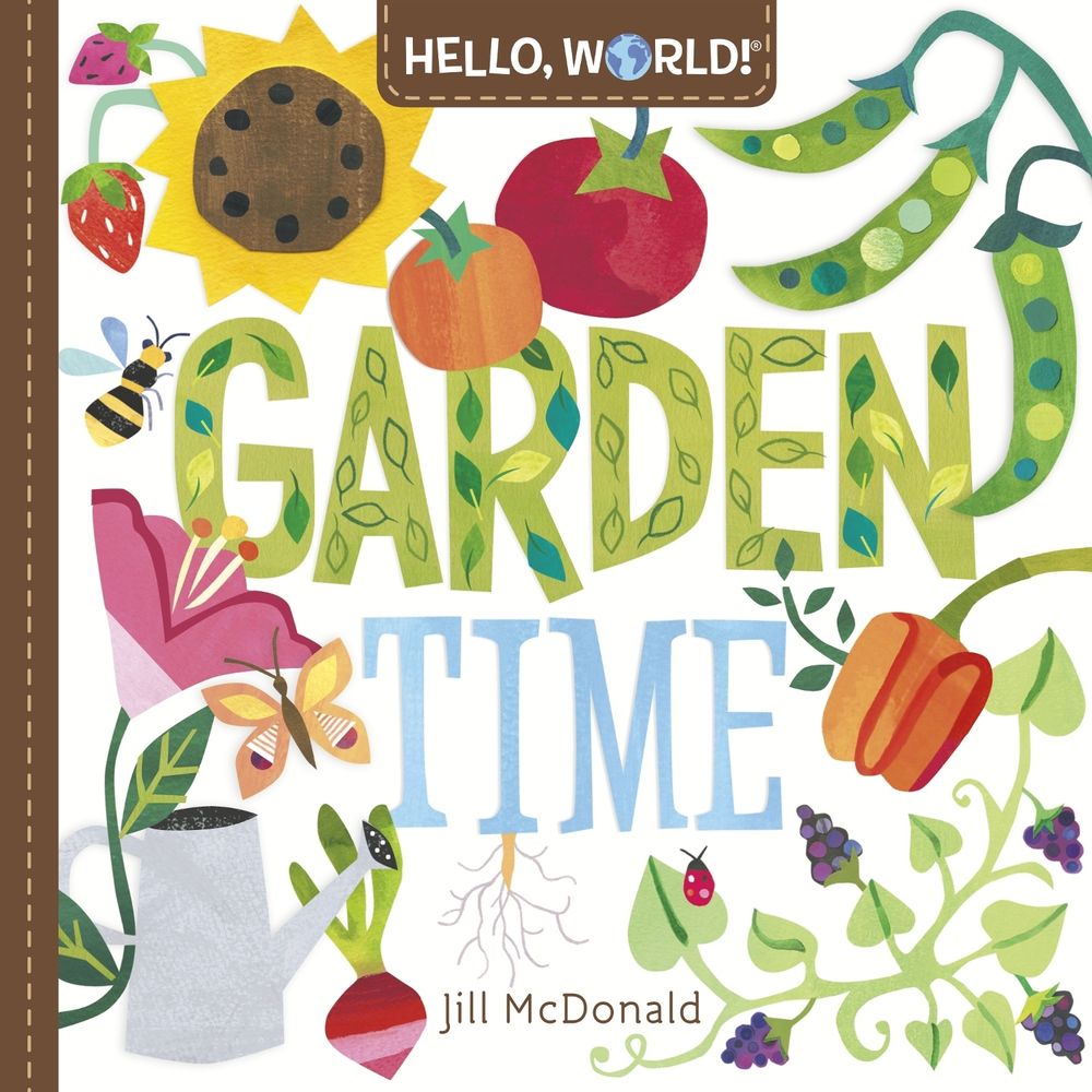 Hello, World! Garden Time by Jill McDonald - ISBN: 9780593428214