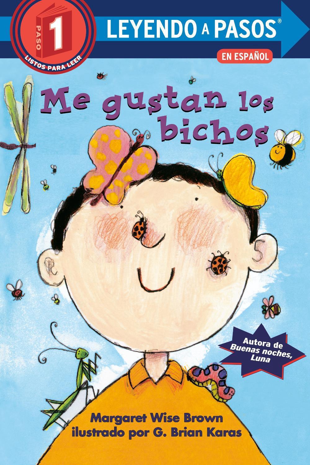 Me gustan los bichos (I Like Bugs Spanish Edition) by Margaret Wise Brown - ISBN: 9780593428870