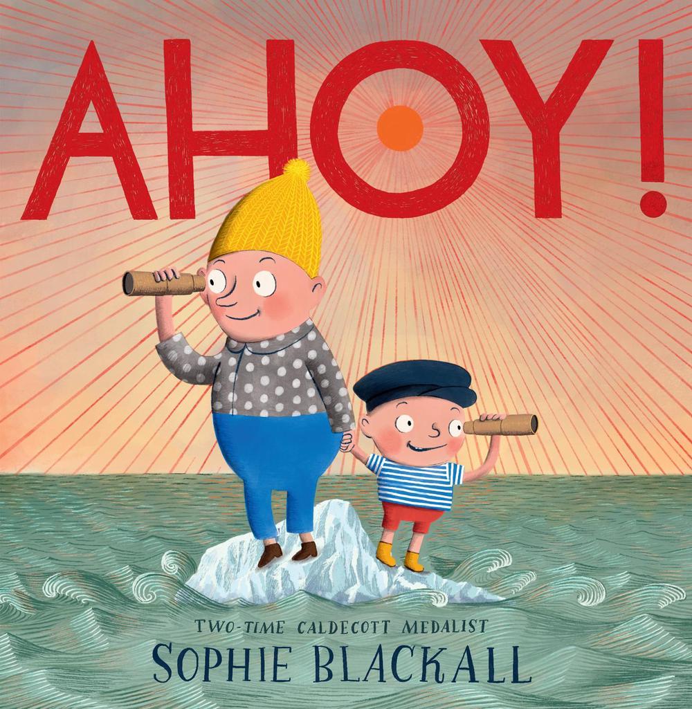 Ahoy! by Sophie Blackall - ISBN: 9780593429396