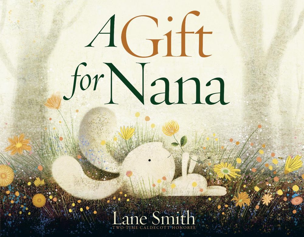 A Gift for Nana by Lane Smith - ISBN: 9780593430330