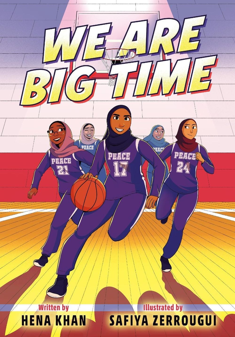 We Are Big Time by Hena Khan - ISBN: 9780593430484