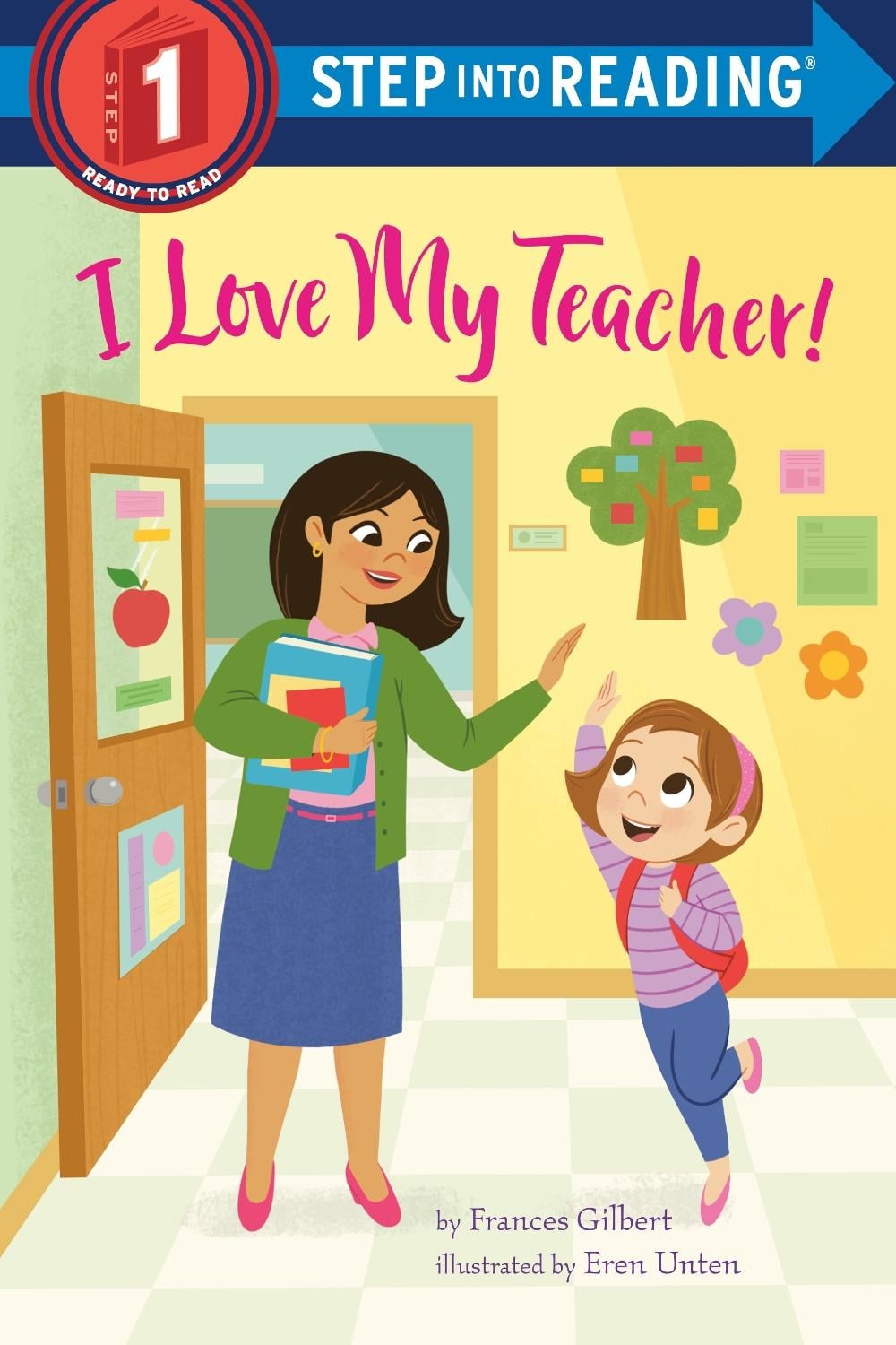 I Love My Teacher! by Frances Gilbert - ISBN: 9780593430521