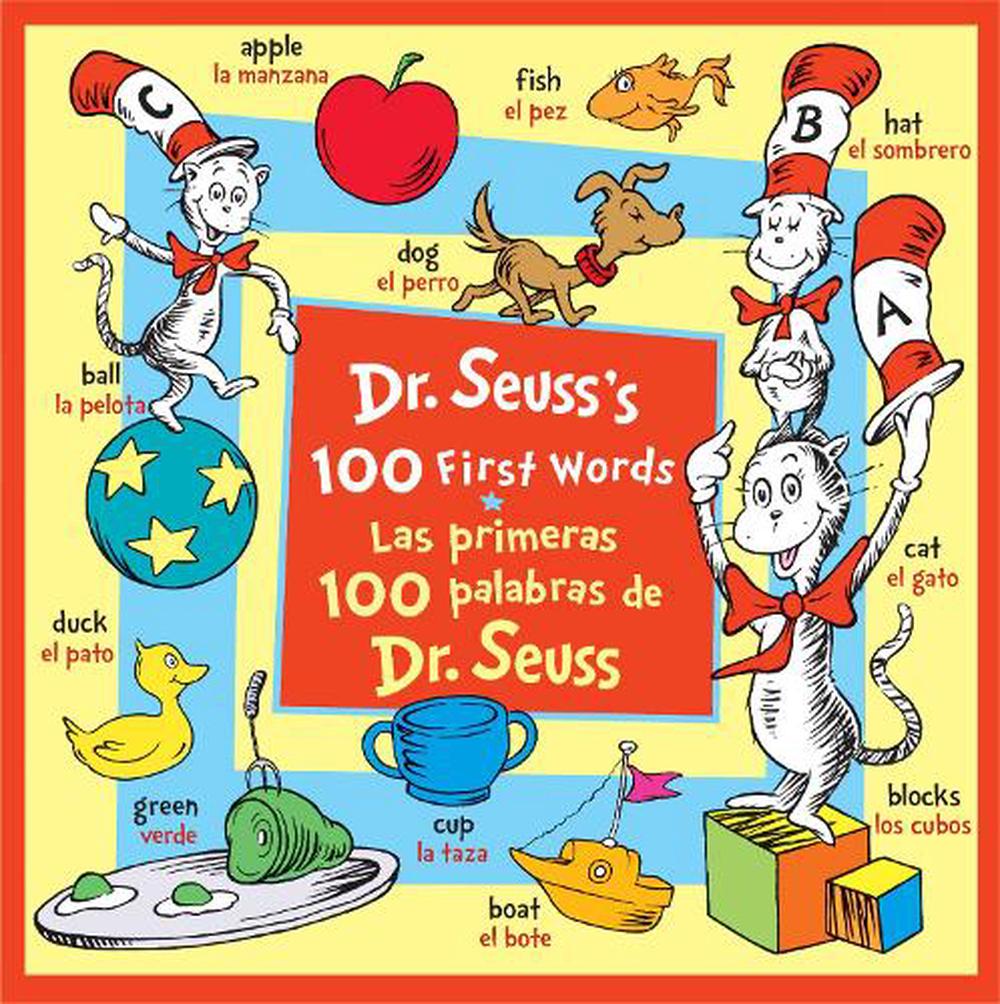 Dr. Seuss's 100 First Words/Las Primeras 100 Palabras de Dr. Seuss ...