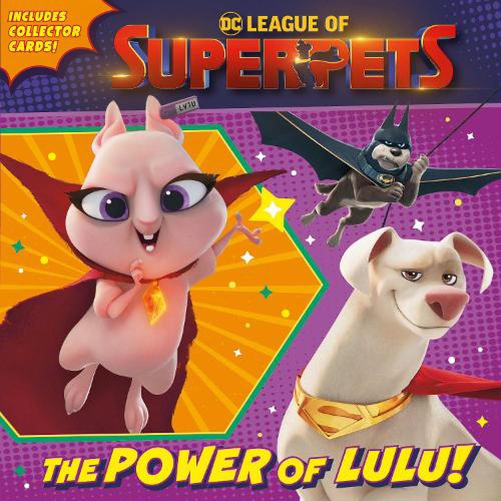 The Power of Lulu! (DC League of Super-Pets Movie) by Rachel Chlebowski,  Paperback, 9780593430828