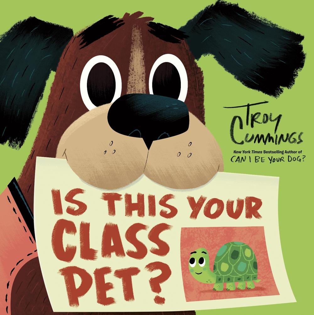 Is This Your Class Pet? by Troy Cummings - ISBN: 9780593432167