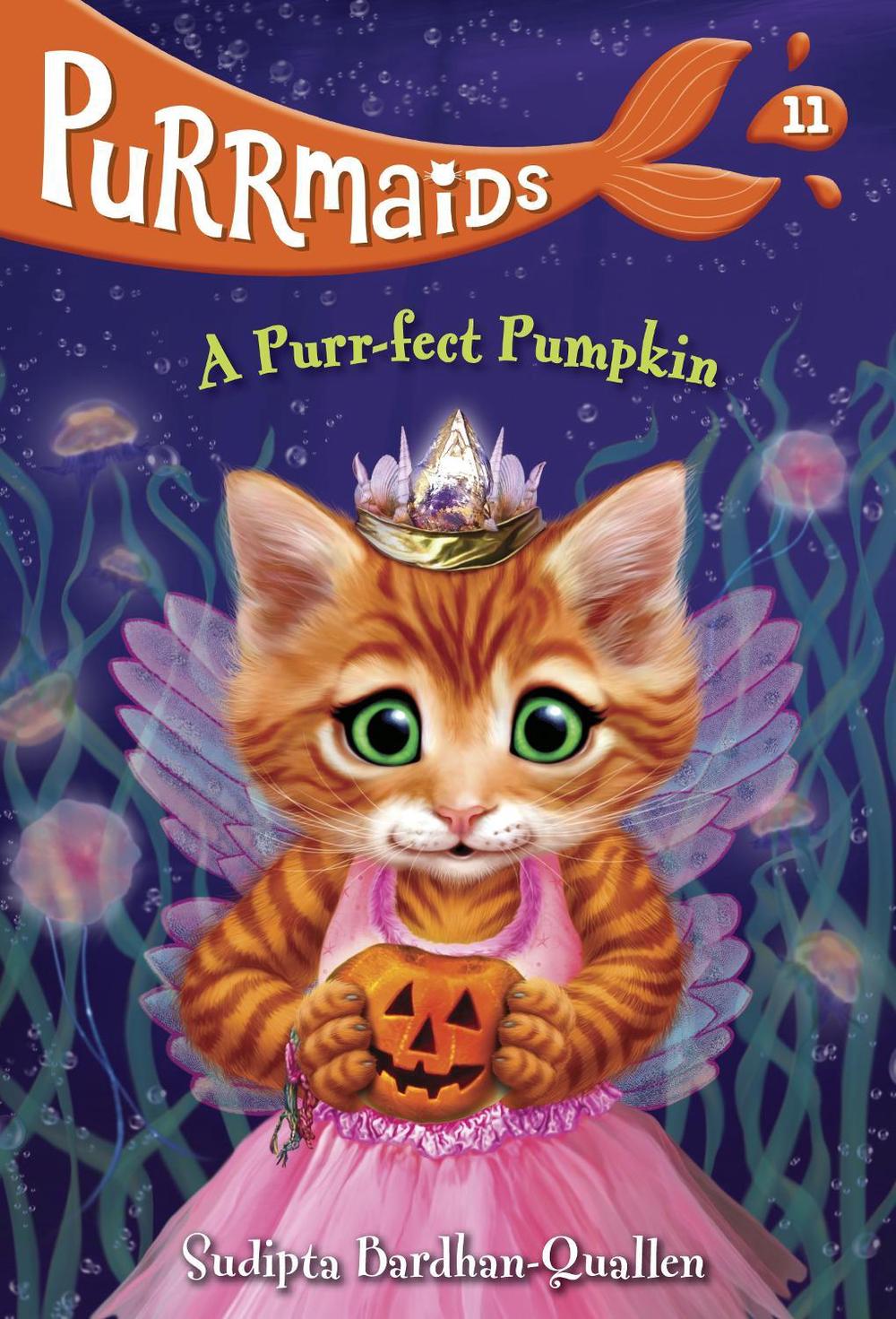 Purrmaids #11: A Purr-fect Pumpkin by Sudipta Bardhan-Quallen - ISBN: 9780593433058