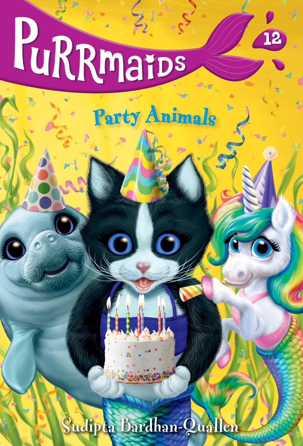 Purrmaids #12: Party Animals by Sudipta Bardhan-Quallen - ISBN: 9780593433089