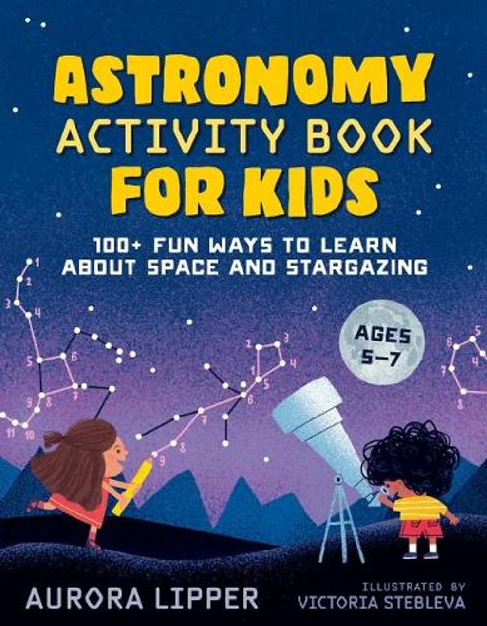 Astronomy Activity Book for Kids by Aurora Lipper - ISBN: 9780593435489
