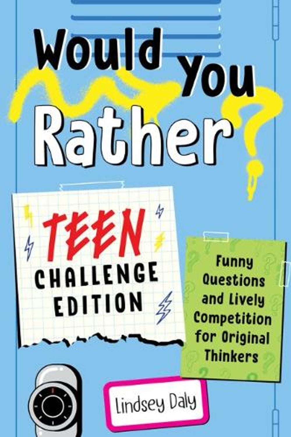 Would You Rather? Teen Challenge Edition by Lindsey Daly - ISBN: 9780593435670