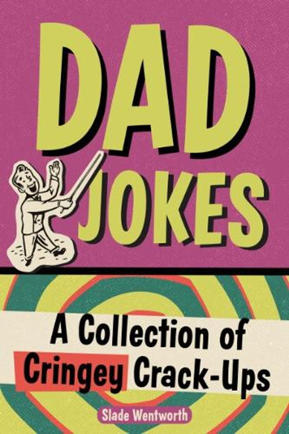 Dad Jokes by Slade Wentworth - ISBN: 9780593435847