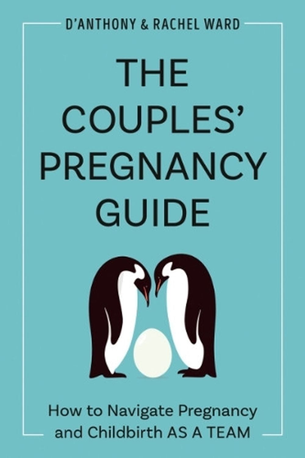 The Couple's Pregnancy Guide by Rachel Ward - ISBN: 9780593436059