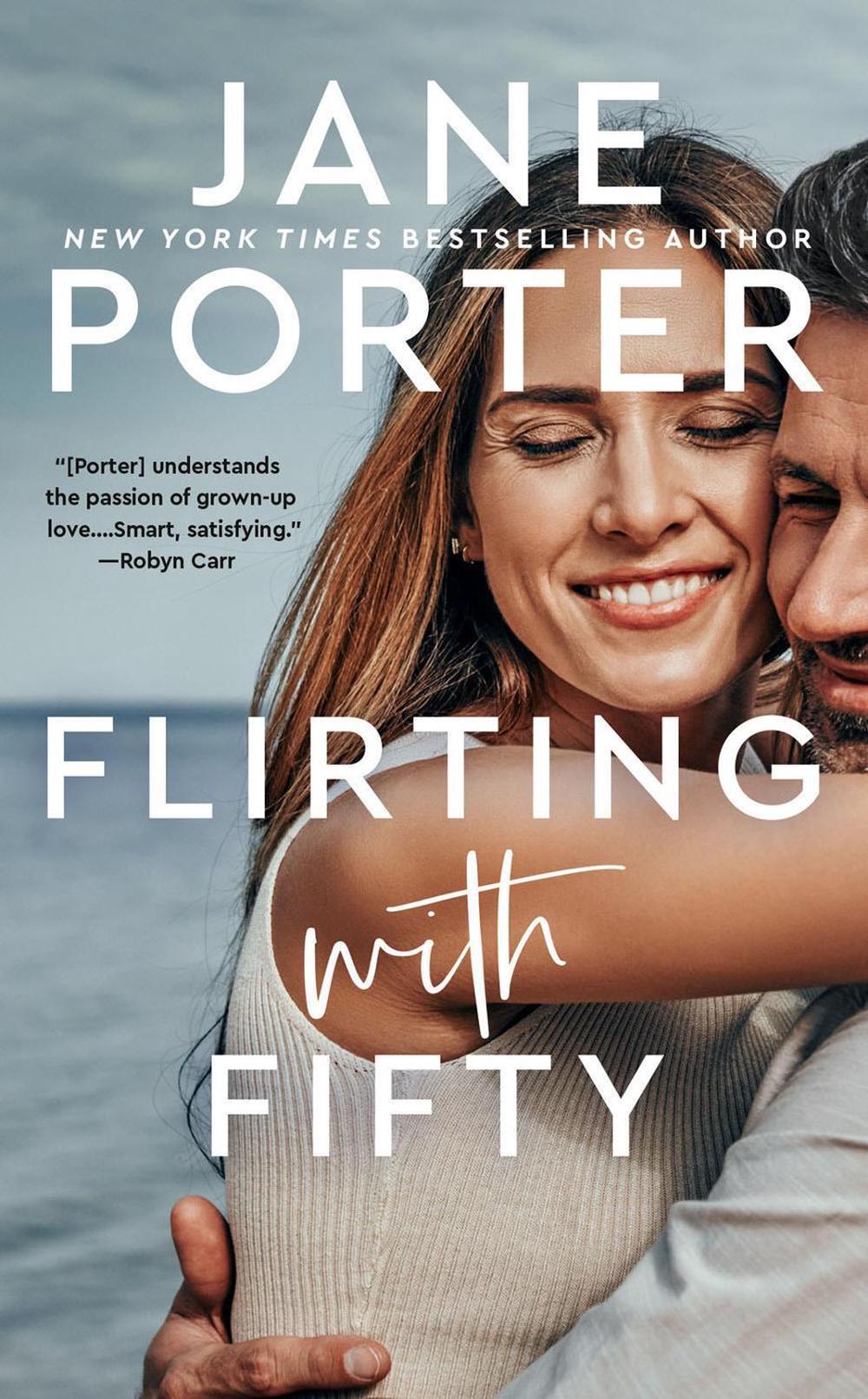 Flirting with Fifty by Jane Porter - ISBN: 9780593438381
