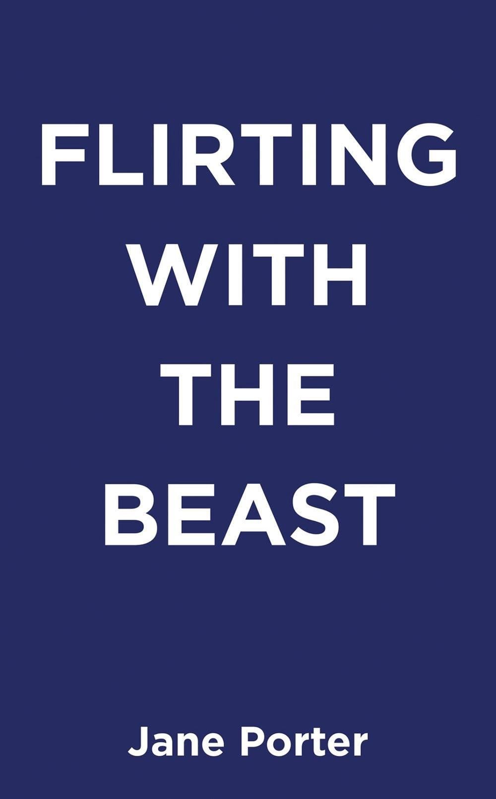 Flirting with the Beast by Jane Porter - ISBN: 9780593438404