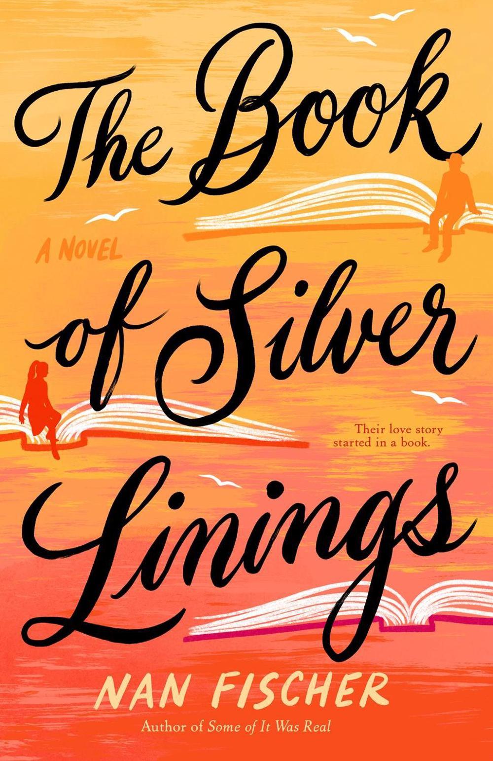 The Book of Silver Linings by Nan Fischer - ISBN: 9780593438718