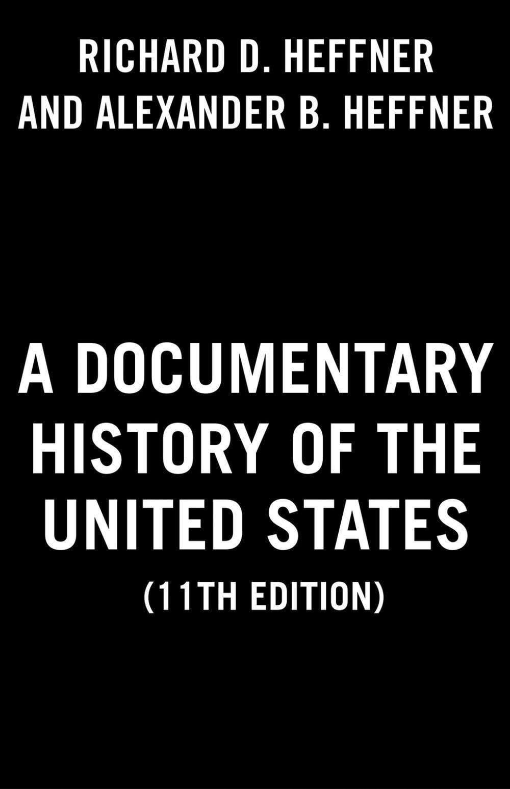 A Documentary History of the United States by Richard D. Heffner - ISBN: 9780593439340