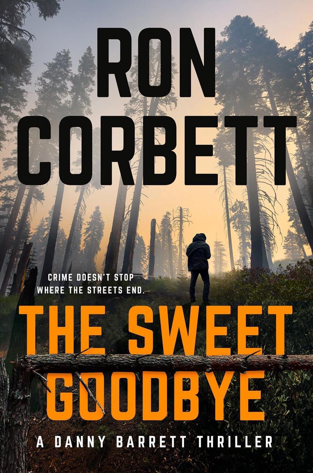 The Sweet Goodbye by Ron Corbett - ISBN: 9780593440353