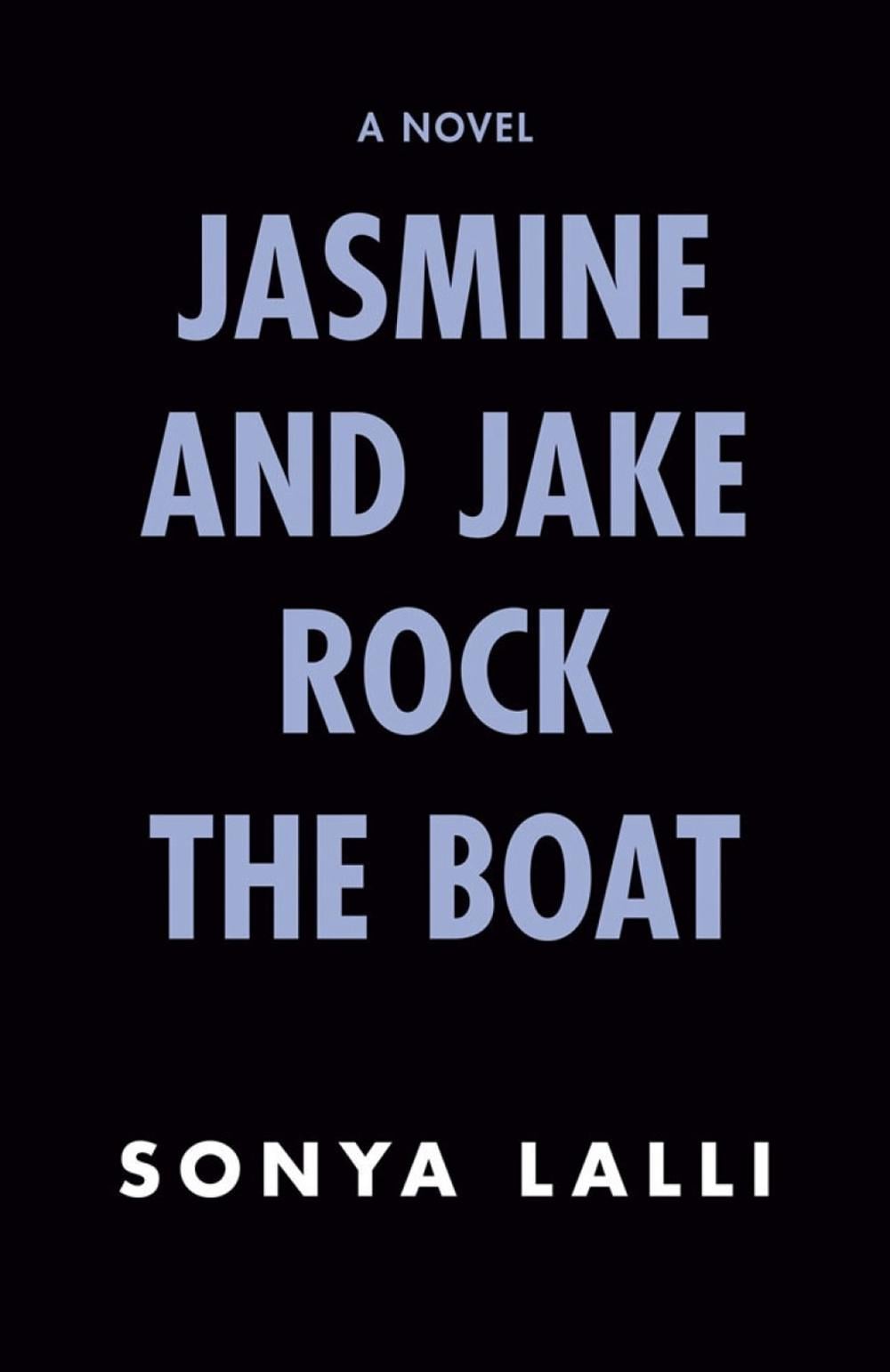 Jasmine and Jake Rock the Boat by Sonya Lalli - ISBN: 9780593440650
