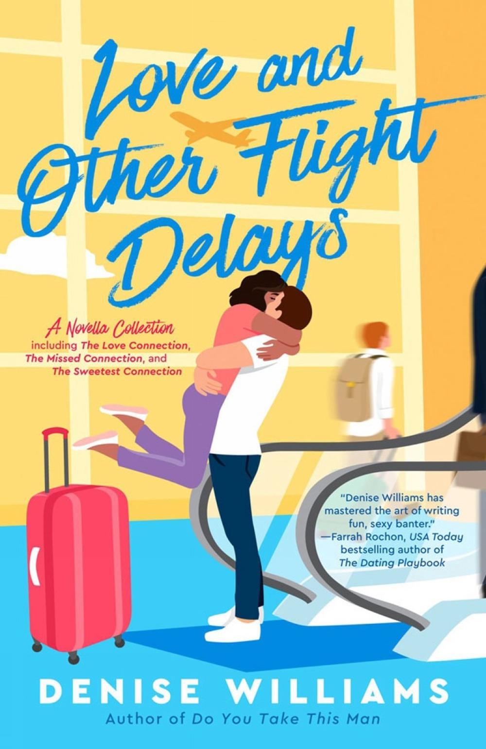 Love and Other Flight Delays by Denise Williams - ISBN: 9780593441077