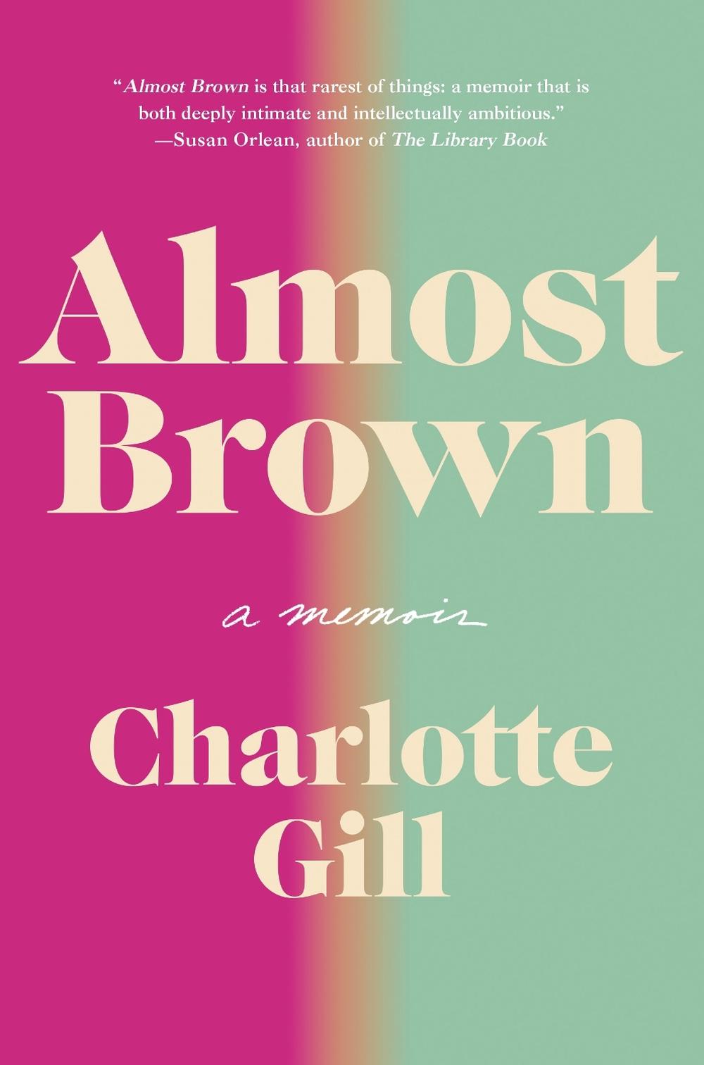 Almost Brown by Charlotte Gill - ISBN: 9780593443019
