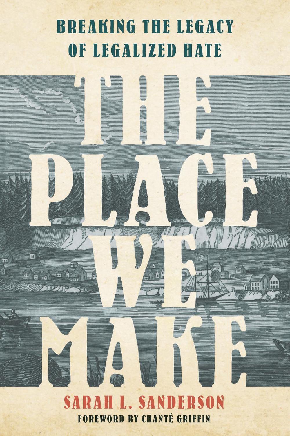 The Place We Make by Sarah L. Sanderson - ISBN: 9780593444733