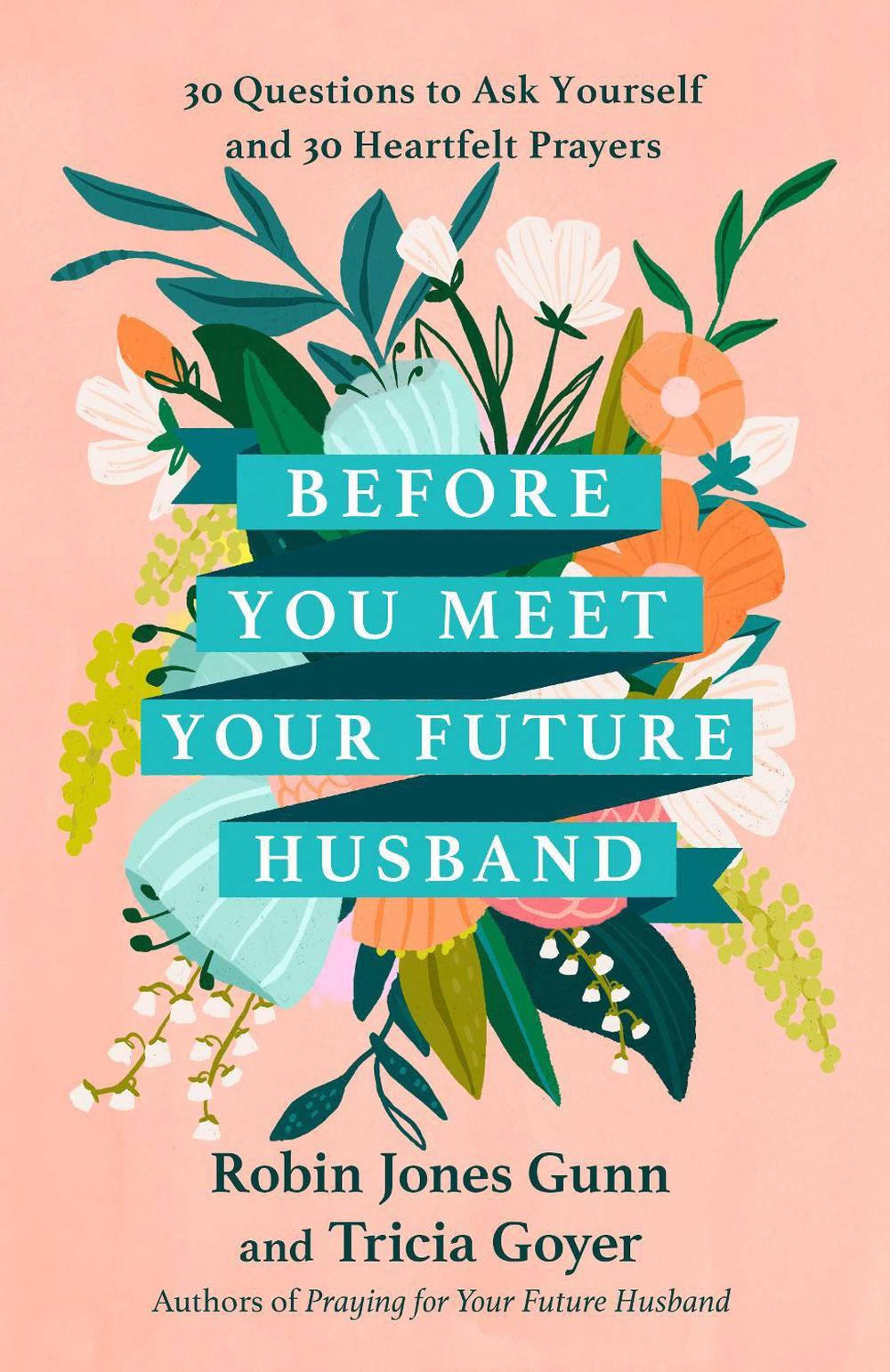 Before You Meet Your Future Husband by Robin Jones Gunn - ISBN: 9780593444771
