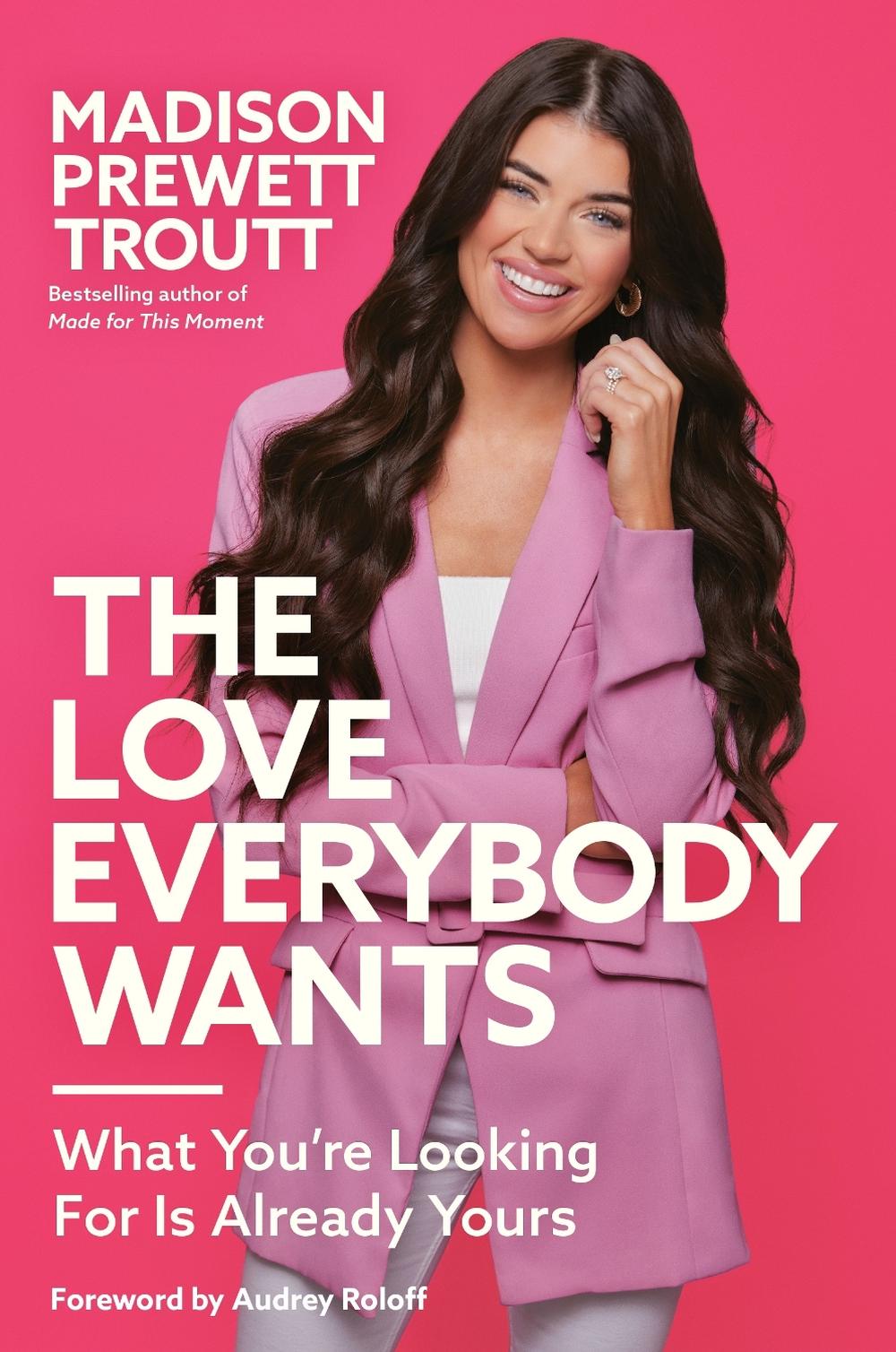The Love Everybody Wants by Madison Prewett Troutt - ISBN: 9780593445242
