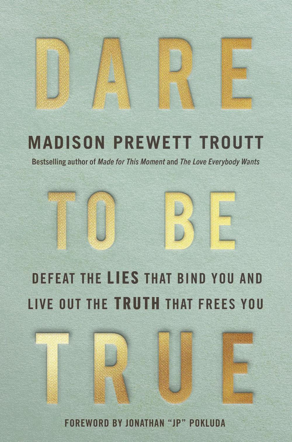Dare to Be True by Madison Prewett Troutt - ISBN: 9780593445273