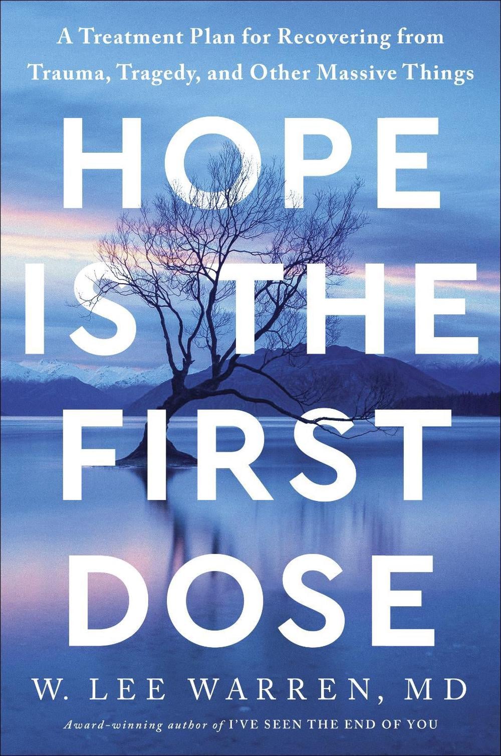 Hope Is the First Dose by W. Lee Warren - ISBN: 9780593445396