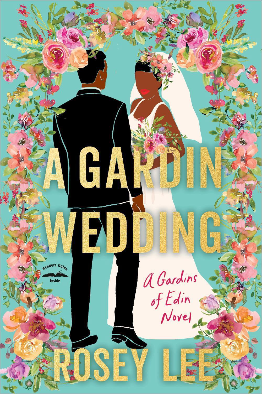A Gardin Wedding by Rosey Lee - ISBN: 9780593445518