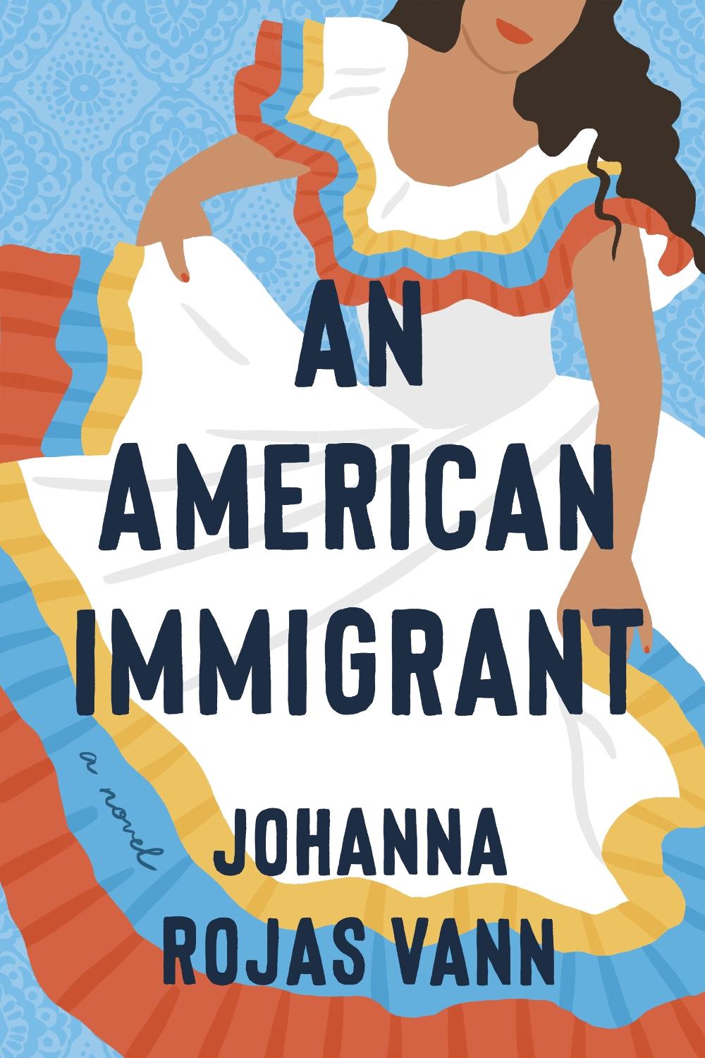 An American Immigrant by Johanna Rojas Vann - ISBN: 9780593445556