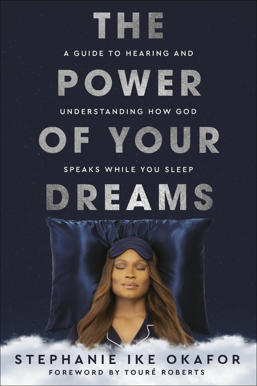 The Power of Your Dreams by Stephanie Ike Okafor - ISBN: 9780593445617