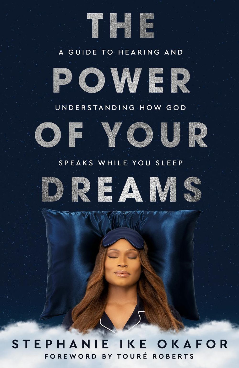 The Power of Your Dreams by Stephanie Ike Okafor - ISBN: 9780593445624