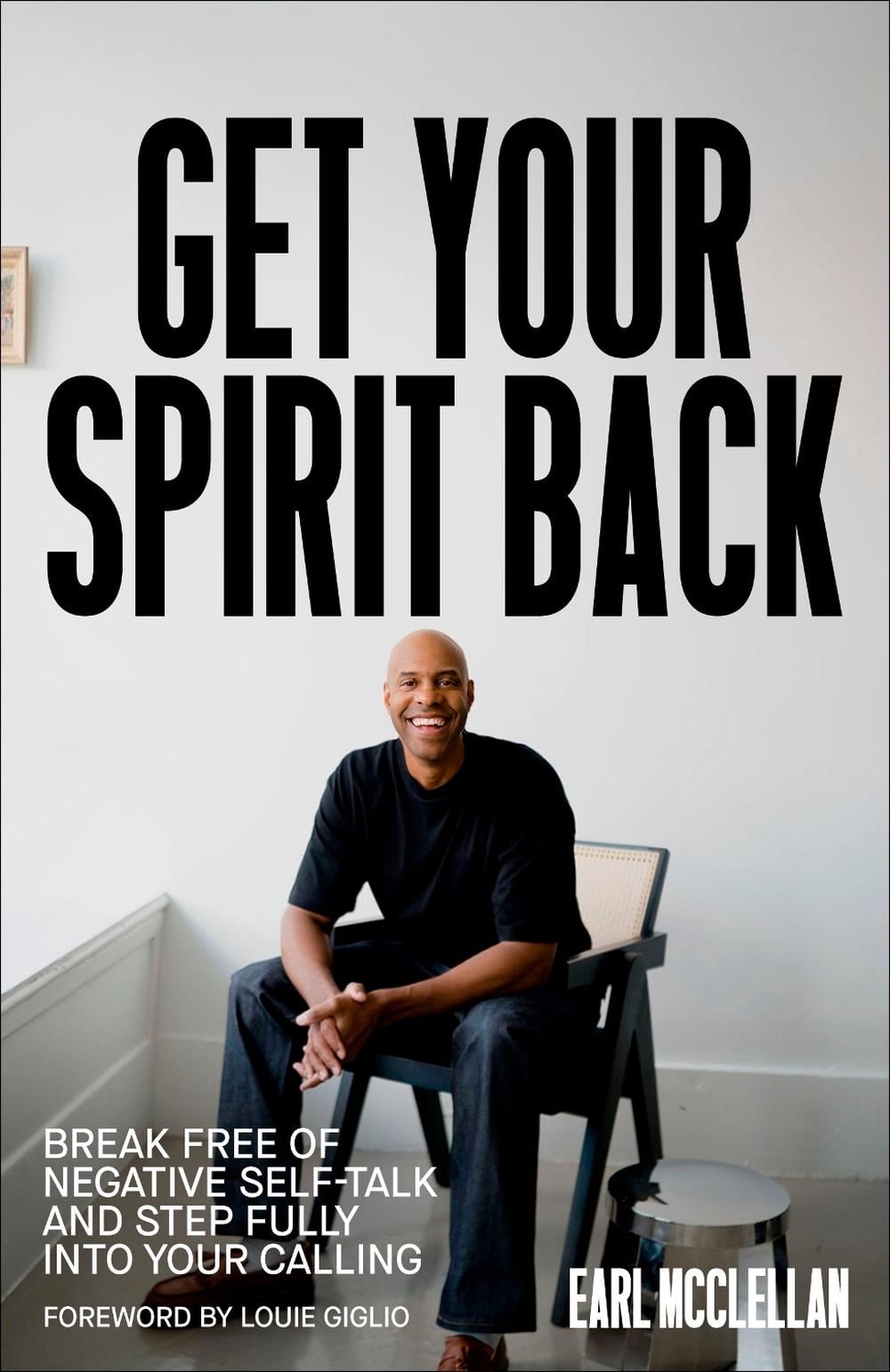 Get Your Spirit Back by Earl McClellan - ISBN: 9780593445648