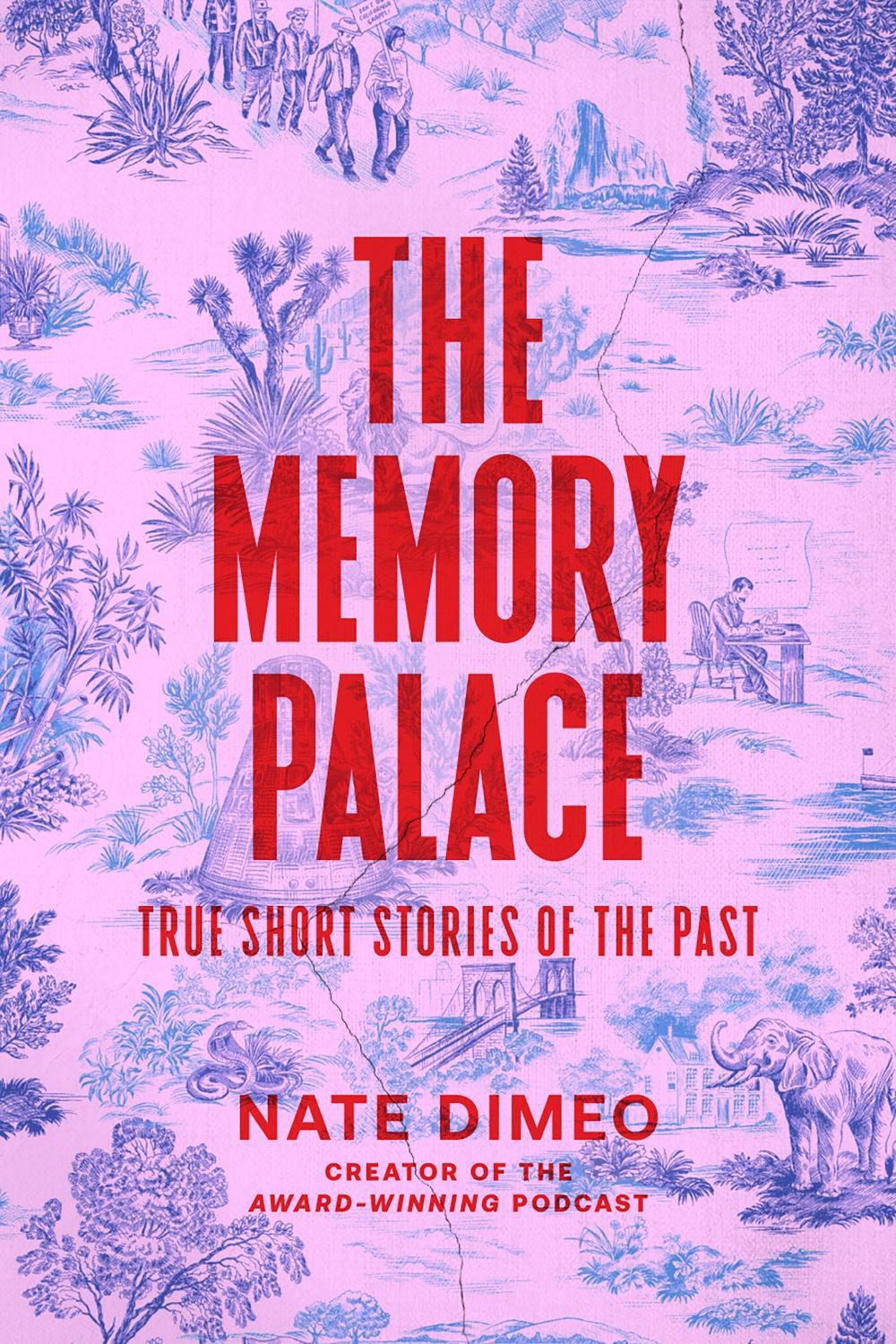 The Memory Palace by Nate DiMeo - ISBN: 9780593446157