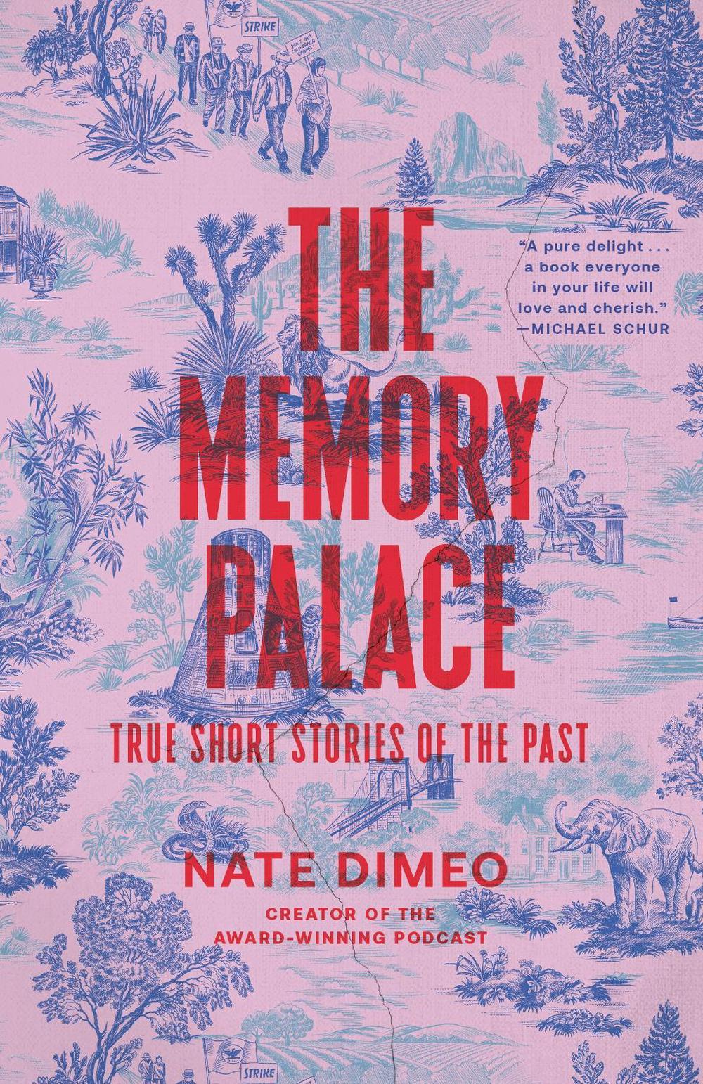 The Memory Palace by Nate DiMeo - ISBN: 9780593446164