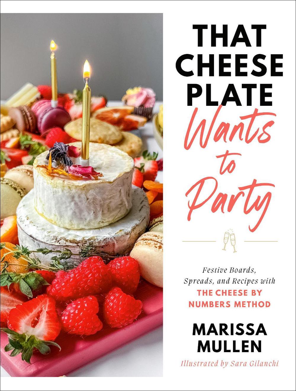 That Cheese Plate Wants to Party, 9780593446683