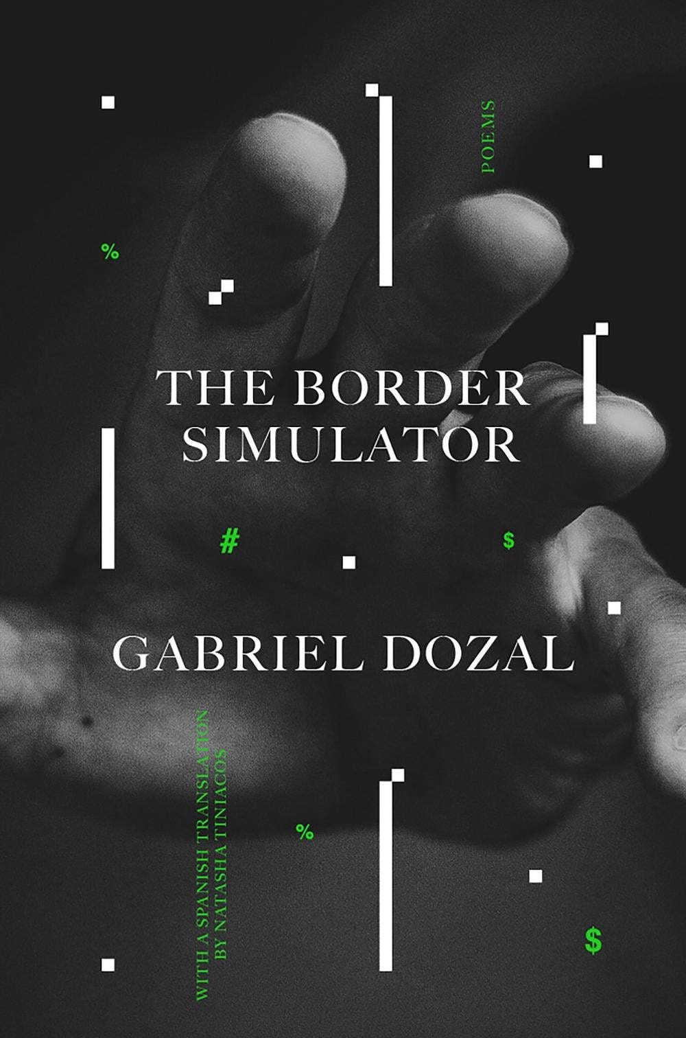The Border Simulator by Gabriel Dozal - ISBN: 9780593447291