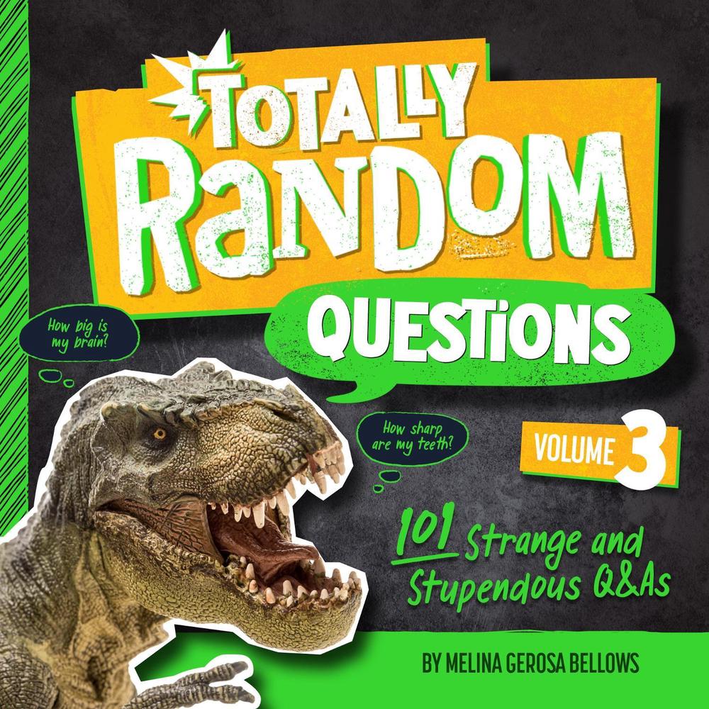 Totally Random Questions Volume 3 by Melina Gerosa Bellows - ISBN: 9780593450499