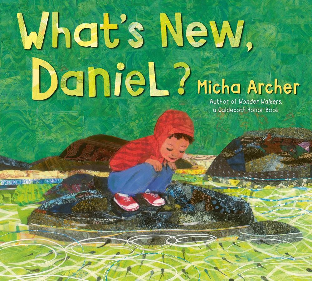 What's New, Daniel? by Micha Archer - ISBN: 9780593461303