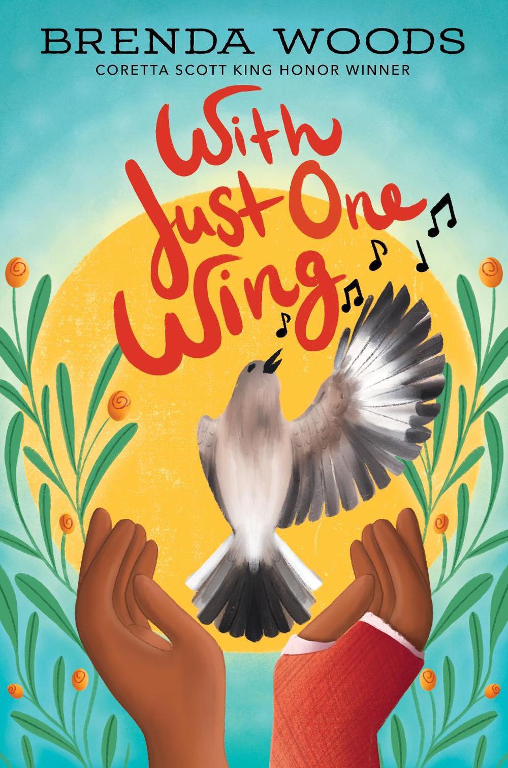 With Just One Wing by Brenda Woods - ISBN: 9780593461532