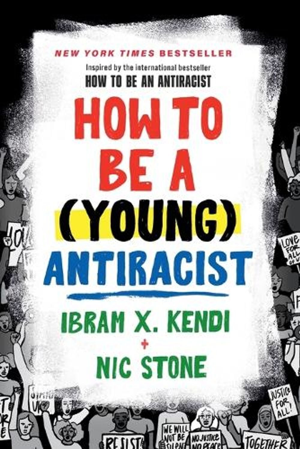 How to Be a (Young) Antiracist by Ibram X. Kendi - ISBN: 9780593461617