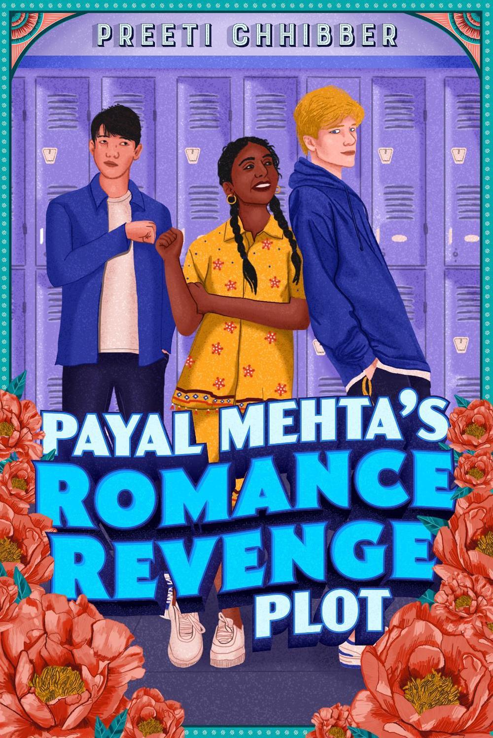 Payal Mehta's Romance Revenge Plot by Preeti Chhibber - ISBN: 9780593461891