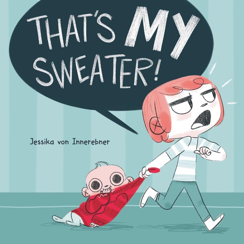 That's My Sweater! by Jessika von Innerebner - ISBN: 9780593461945