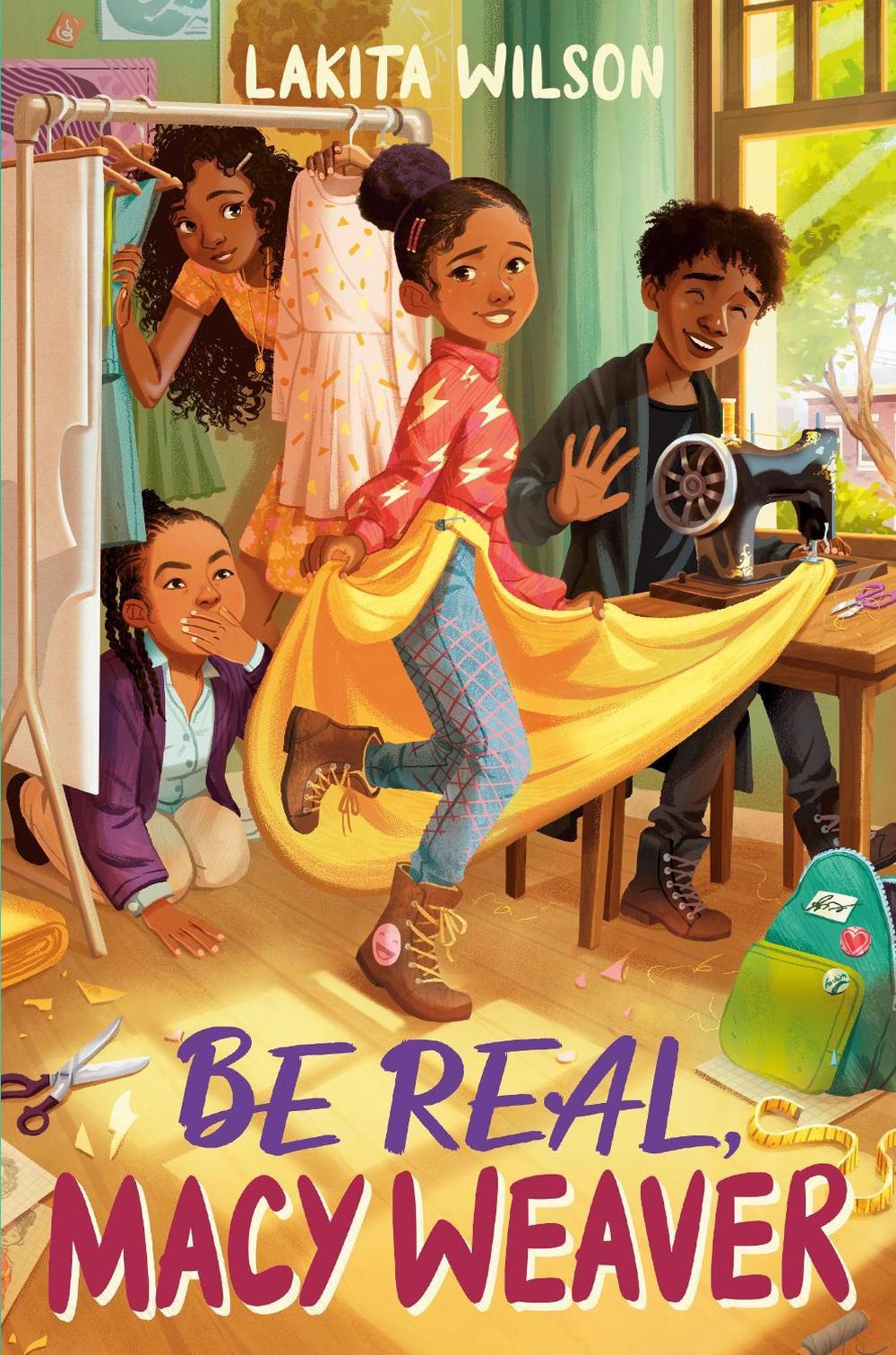 Be Real, Macy Weaver by Lakita Wilson - ISBN: 9780593465721