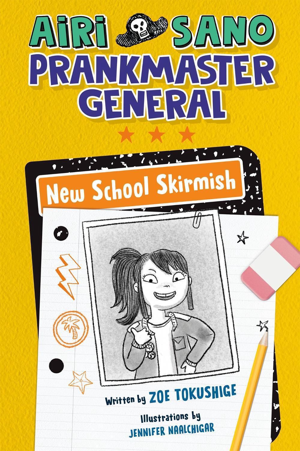 Airi Sano, Prankmaster General: New School Skirmish by Zoe Tokushige - ISBN: 9780593465783